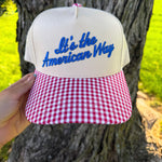 It's the American Way Trucker Hat